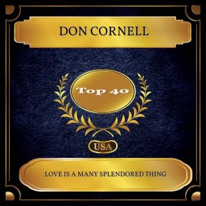 Listen to Love Is a Many Splendored Thing song with lyrics from Don Cornell