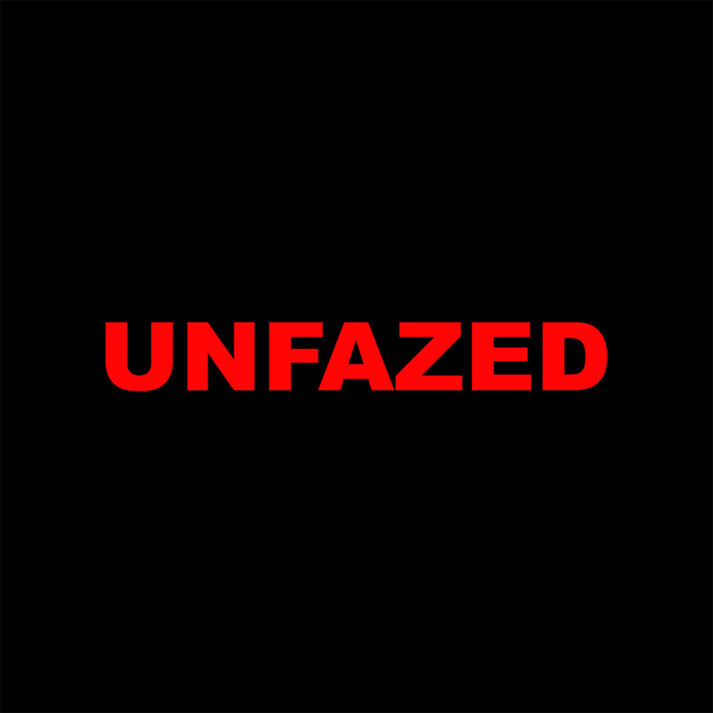 Unfazed (Explicit)