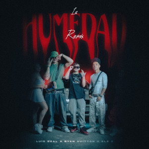 Listen to LA HUMEDAD (Remix) song with lyrics from Luis Real
