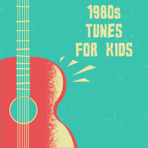 Various的專輯1980s Tunes For Kids