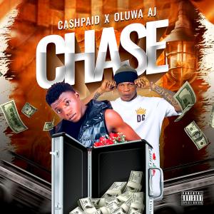 อัลบัม Chase (feat. Oluwa Aj) ศิลปิน Oluwa Aj
