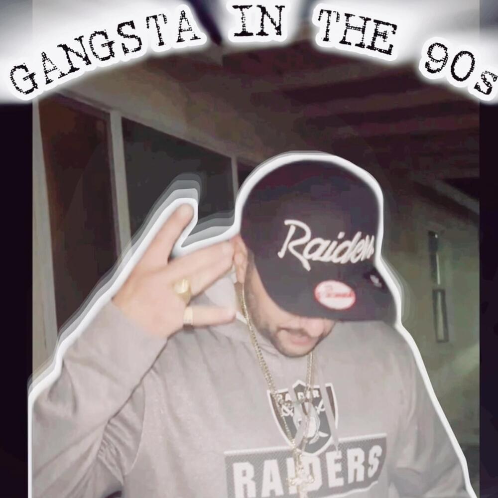 Gangsta In The 90’s (Explicit)