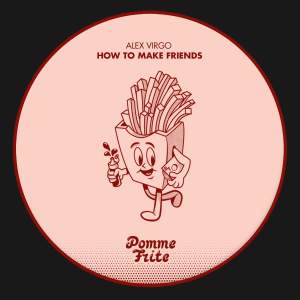 อัลบัม How to Make Friends ศิลปิน Alex Virgo