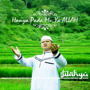 Listen to Hanya PadaMU Ya ALLAH song with lyrics from Wahyu