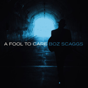 Boz Scaggs的專輯A Fool To Care