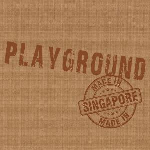 Playground的专辑Made in Sigapore