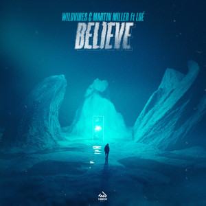 收聽WildVibes的Believe歌詞歌曲