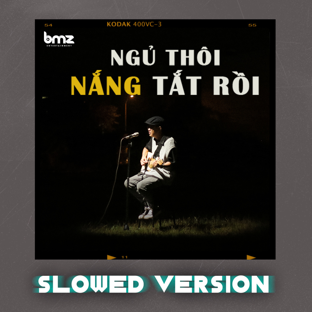 Ngủ Thôi, Nắng Tắt Rồi (Slowed Version)
