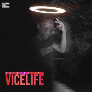 Listen to ViceLife (Explicit) song with lyrics from La Fresh Girl