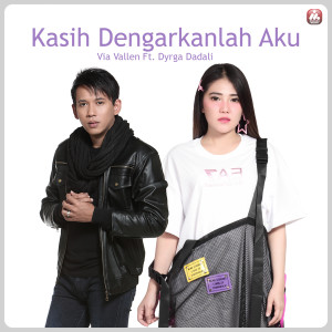 Dengarkan lagu Kasih Dengarkanlah Aku nyanyian Via Vallen dengan lirik