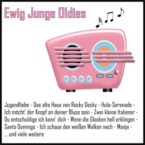 Various Artists的專輯Ewig Junge Oldies