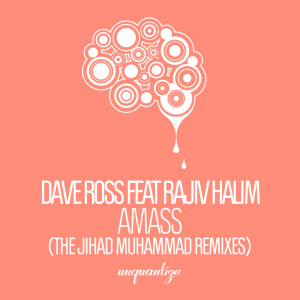 Dave Ross的专辑AMASS (The Jihad Muhammad Remixes)