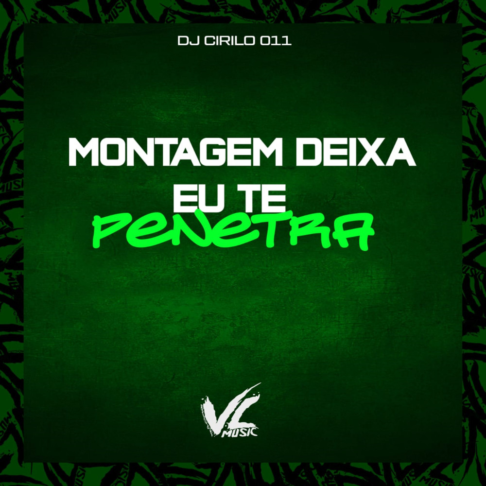 Montagem Deixa Eu Penetrar (Explicit)