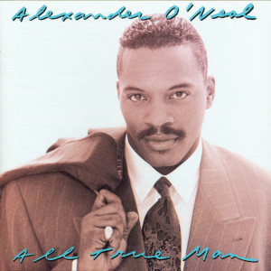 ดาวน์โหลดและฟังเพลง All True Man พร้อมเนื้อเพลงจาก Alexander O'Neal