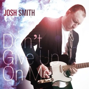ดาวน์โหลดและฟังเพลง Don't Give up on Me พร้อมเนื้อเพลงจาก Josh Smith