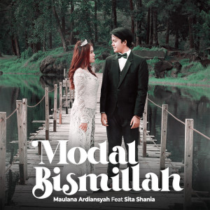 Listen to Modal Bismillah song with lyrics from Maulana Ardiansyah
