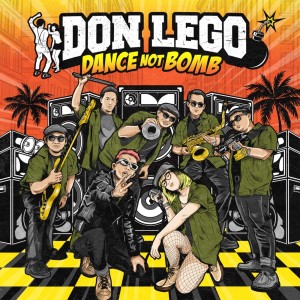 Dengarkan Dance Not Bomb lagu dari Don Lego dengan lirik