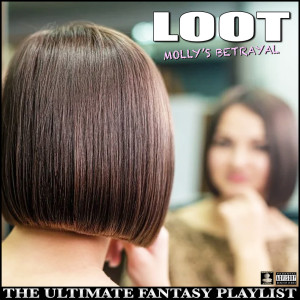 Album Loot Molly's Betrayal The Ultimate Fantasy Playlist from Various Artists