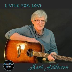 Mark Anderson的專輯Living for Love