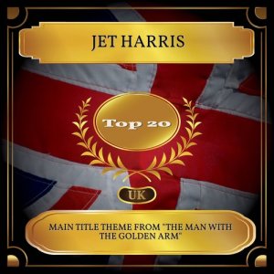 Main Title Theme from "The Man with the Golden Arm" dari Jet Harris