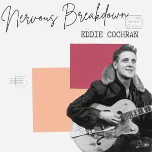 Nervous Breakdown - Eddie Cochran