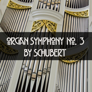 Organ Symphony No. 3 By Saint-Saëns