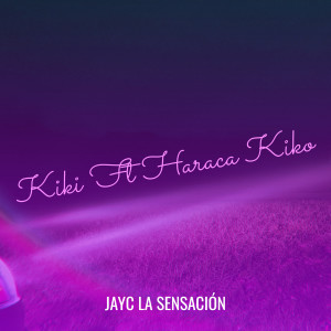 Album Kiki (Remix) [Explicit] oleh Haraca Kiko