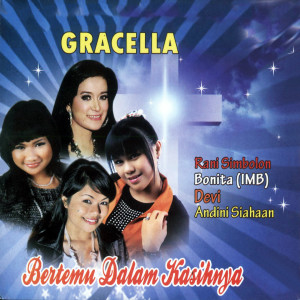 Album Bertemu Dalam Kasihnya (Nonstop Rohani Gracella) oleh Bonita