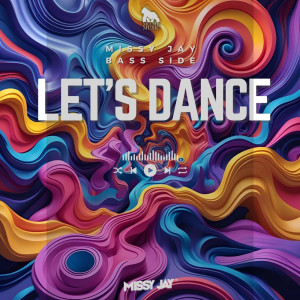 Dengarkan Let's Dance (Radio Edit) lagu dari Missy Jay dengan lirik