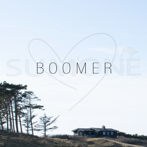 Listen to Boomer song with lyrics from Sum'one