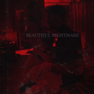 收聽Blkout407的Beautiful Nightmare (Explicit)歌詞歌曲