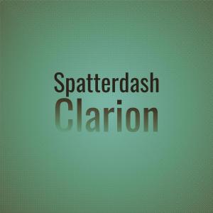 อัลบัม Spatterdash Clarion ศิลปิน Various