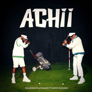อัลบัม Achii (feat. Koffi Olomide) ศิลปิน Diamond Platnumz