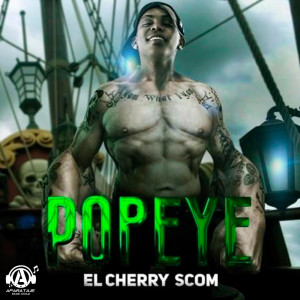 收聽El Cherry Scom的Popeye (Explicit)歌詞歌曲