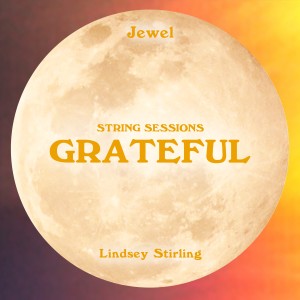 ดาวน์โหลดและฟังเพลง Grateful (String Sessions) พร้อมเนื้อเพลงจาก Jewel