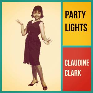 Claudine Clark的專輯Party Lights