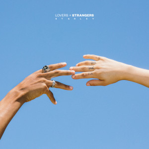 ดาวน์โหลดและฟังเพลง Lovers + Strangers พร้อมเนื้อเพลงจาก Starley