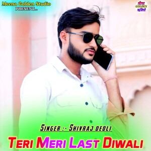 Shivraj Deoli的專輯Teri Meri Last Diwali