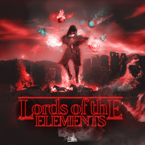 Lords of the Elements (Explicit) dari Various Artists