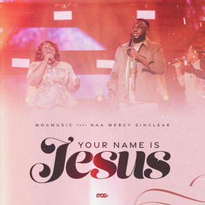 Dengarkan Your name is Jesus lagu dari MOGmusic dengan lirik
