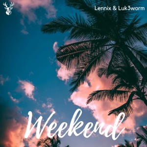 ดาวน์โหลดและฟังเพลง Weekend พร้อมเนื้อเพลงจาก Lennix