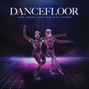 อัลบัม Dancefloor (with Alex D’Rosso) ศิลปิน KVSH