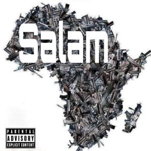 ดาวน์โหลดและฟังเพลง Salam (Explicit) พร้อมเนื้อเพลงจาก Rey Kunta