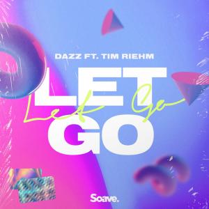 Album Let Go (feat. Tim Riehm) from DAZZ
