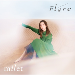 อัลบัม Flare ศิลปิน Milet