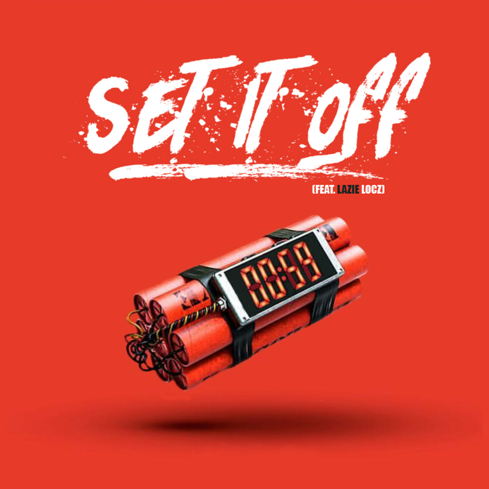 Set It Off (Explicit)