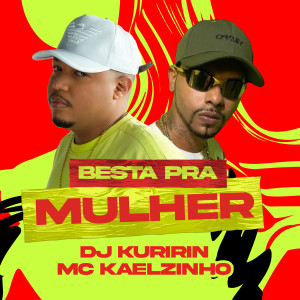 mc kaelzinho 01的专辑Besta pra Mulher