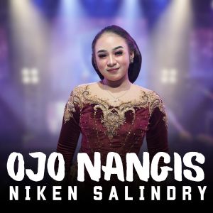 Dengarkan Ojo Nangis lagu dari Niken Salindry dengan lirik