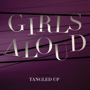 Girls Aloud的專輯Tangled Up