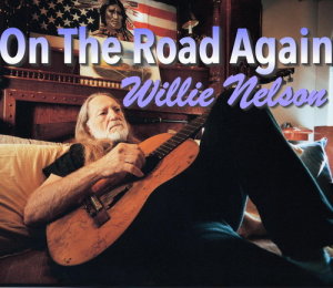 ดาวน์โหลดและฟังเพลง On The Road Again พร้อมเนื้อเพลงจาก Willie Nelson